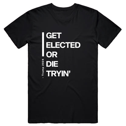 Unisex | Get Elected or Dye Tryin' | Crew