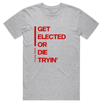 Unisex | Get Elected or Dye Tryin' | Crew