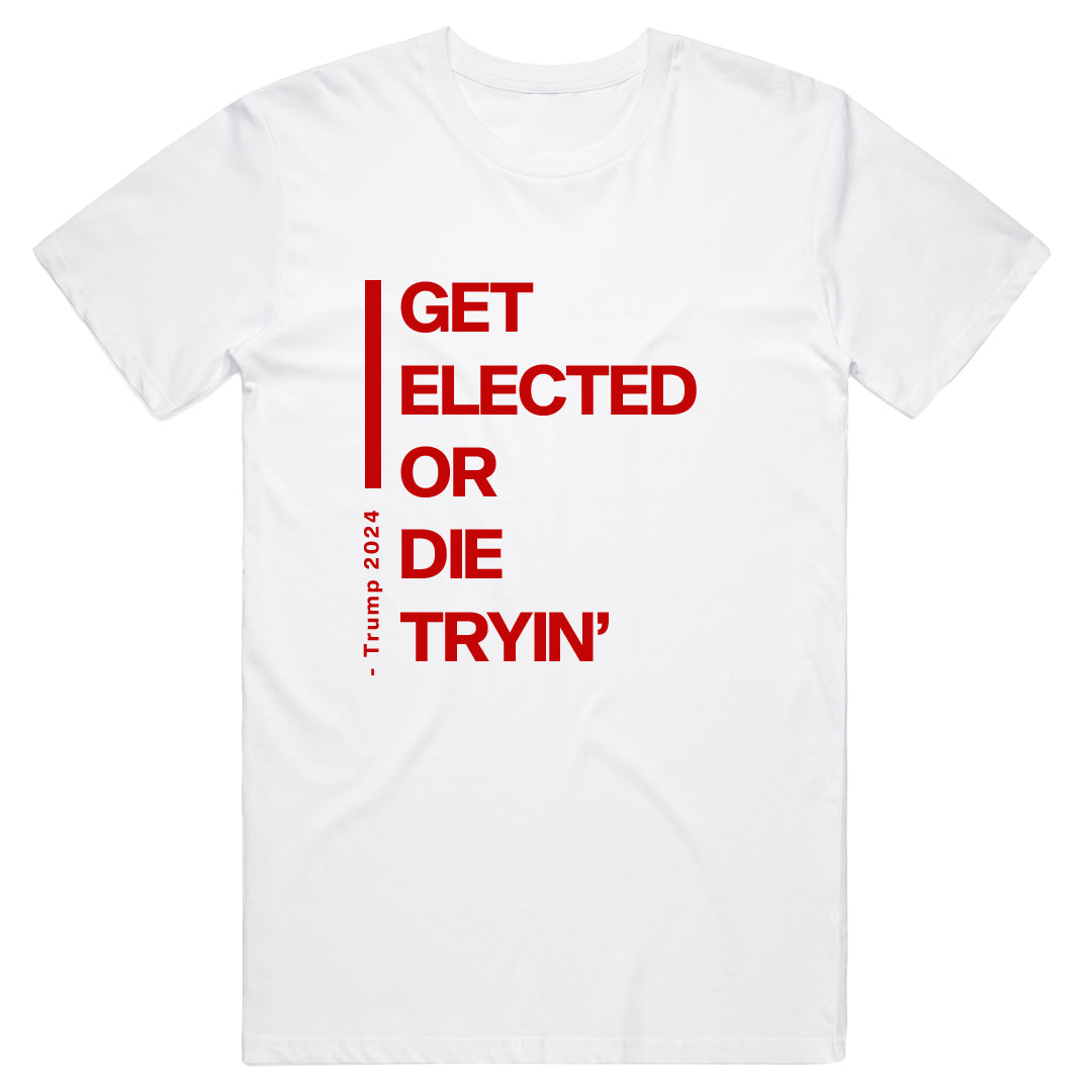 Unisex | Get Elected or Dye Tryin' | Crew