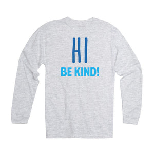 Unisex | Hi, Be Kind | Long Sleeve Crew