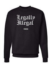 Load image into Gallery viewer, Men&#39;s | Legally Illegal | Crewneck Sweatshirt
