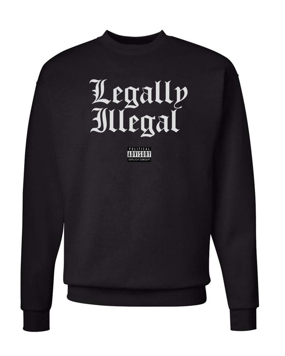 Men's | Legally Illegal | Crewneck Sweatshirt