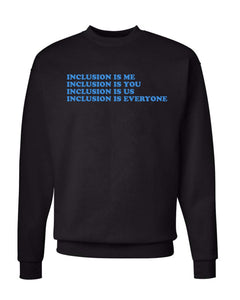 Unisex| Inclusion | Crewneck Sweatshirt