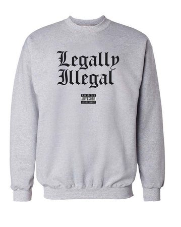 Men's | Legally Illegal | Crewneck Sweatshirt