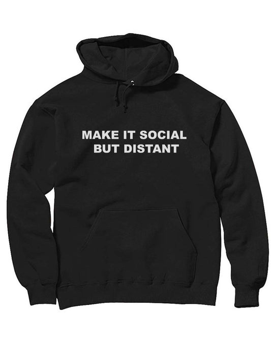 Unisex | Social But Distant | Hoodie