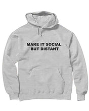 Load image into Gallery viewer, Unisex | Social But Distant | Hoodie
