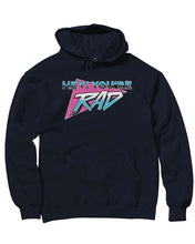 Load image into Gallery viewer, Unisex | You&#39;re Rad | Hoodie
