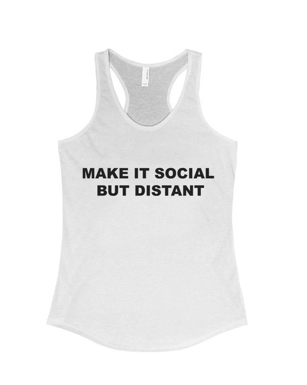 Unisex | Social But Distant | Ideal Tank Top